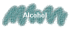 Alcohol