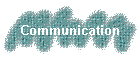 Communication