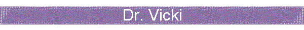 Dr. Vicki